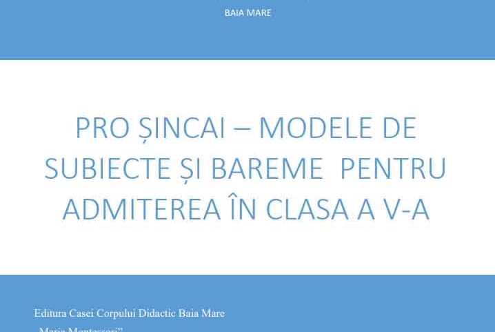 PRO ȘINCAI 2026 – Teste pentru admiterea în clasa a V-a la Limba Română